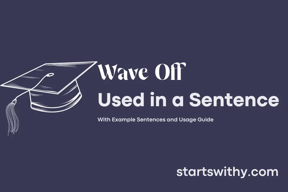 Sentence with Wave Off