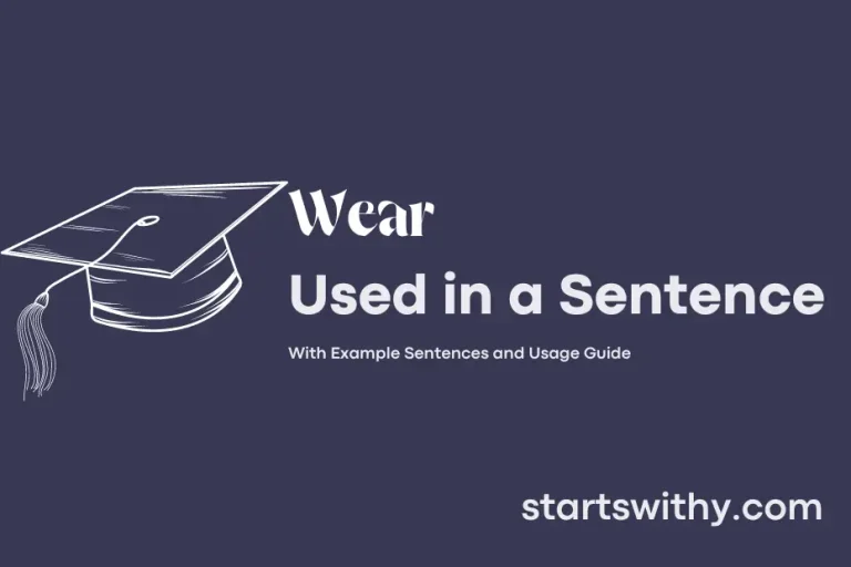 WEAR in a Sentence Examples 21 Ways to Use Wear