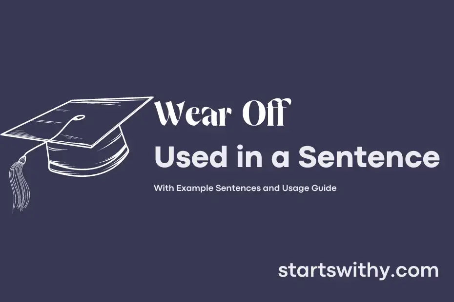 Sentence with Wear Off
