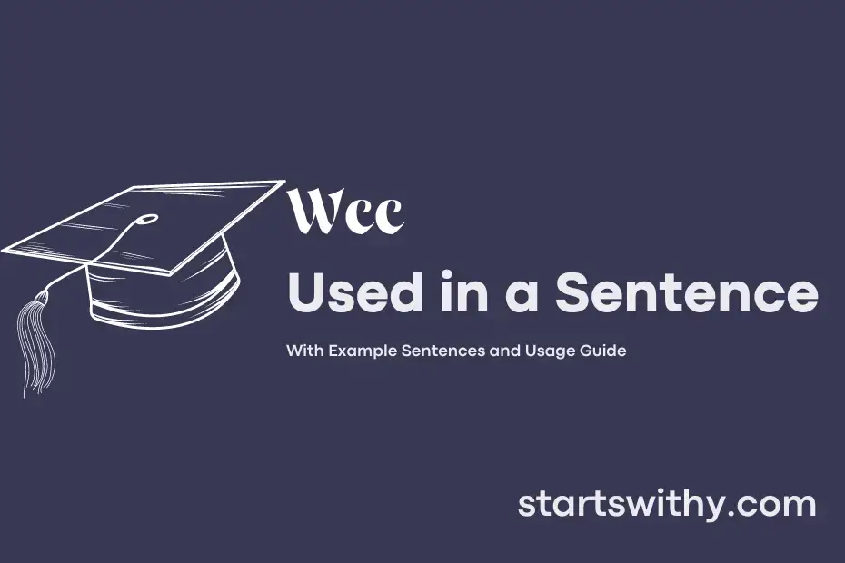 Sentence with Wee