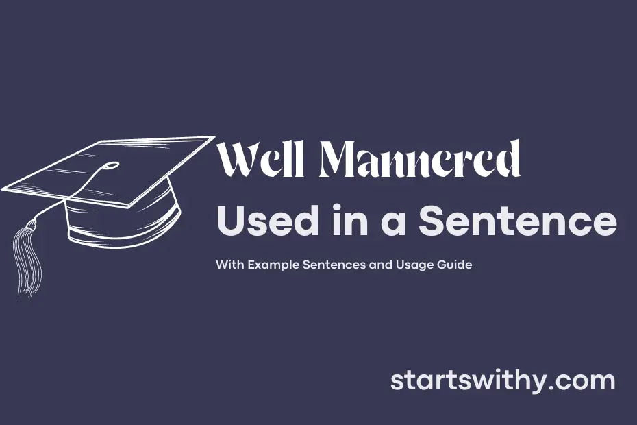 Sentence with Well Mannered