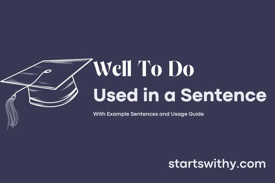 Sentence with Well To Do