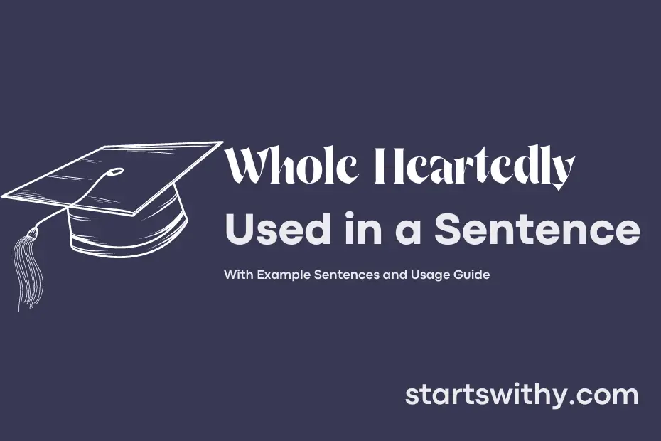 Sentence with Whole Heartedly