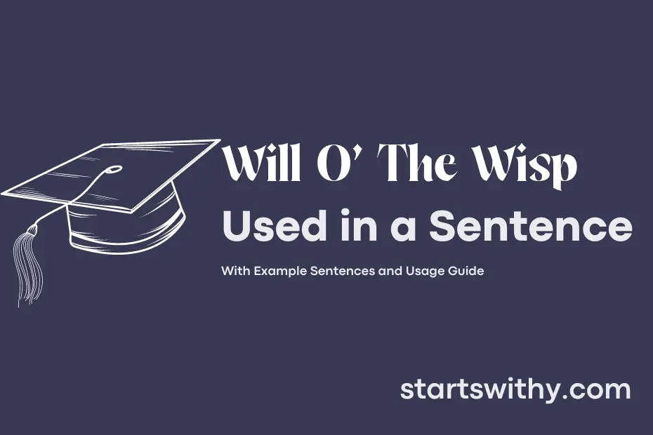 Sentence with Will O' The Wisp