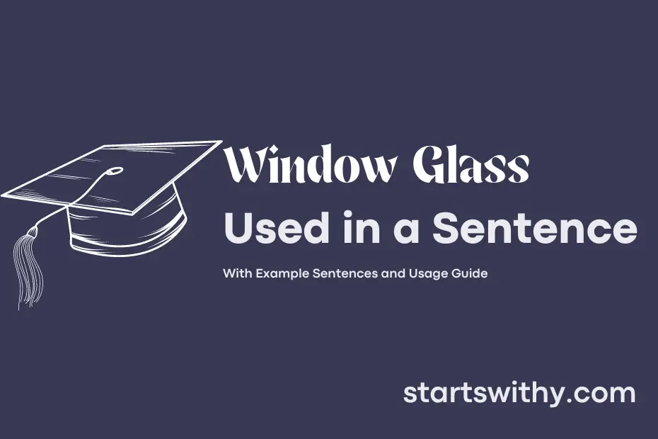 Sentence with Window Glass