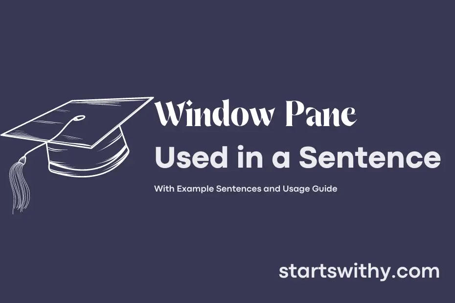 Sentence with Window Pane
