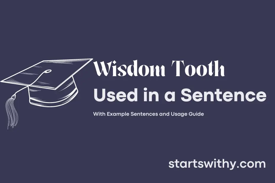 Sentence with Wisdom Tooth