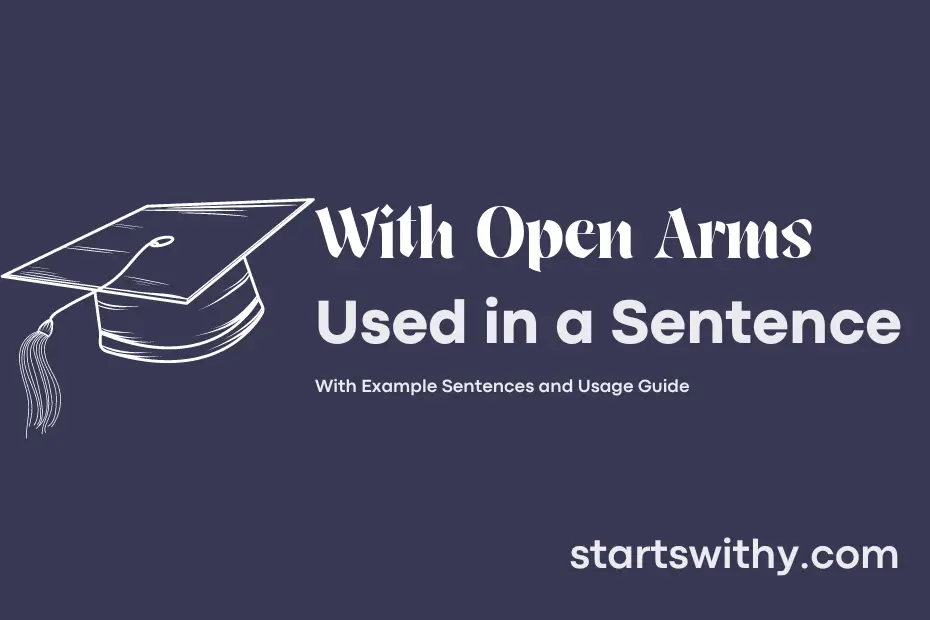 Sentence with With Open Arms