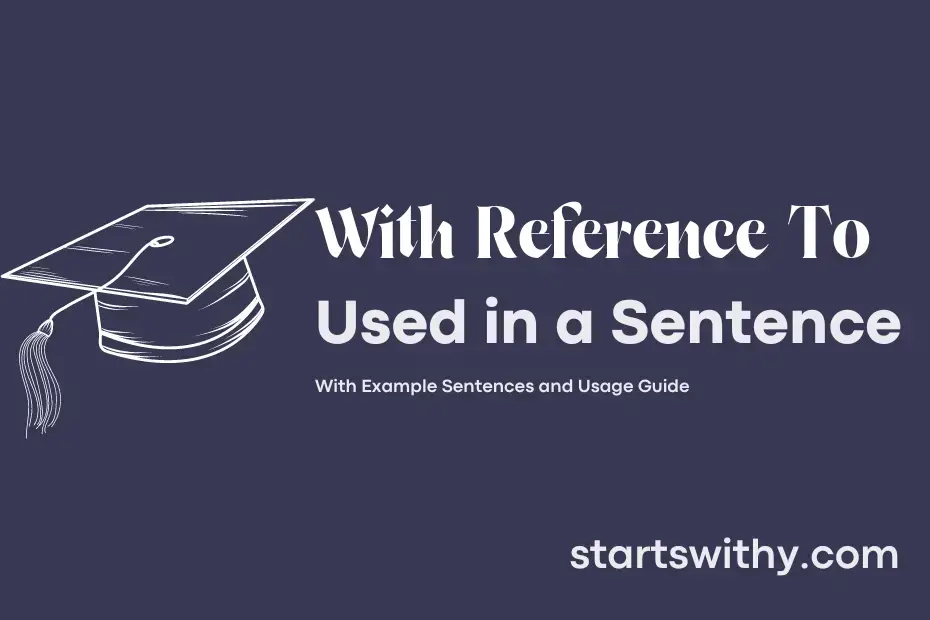 Sentence with With Reference To