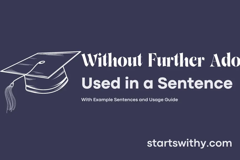 Sentence with Without Further Ado
