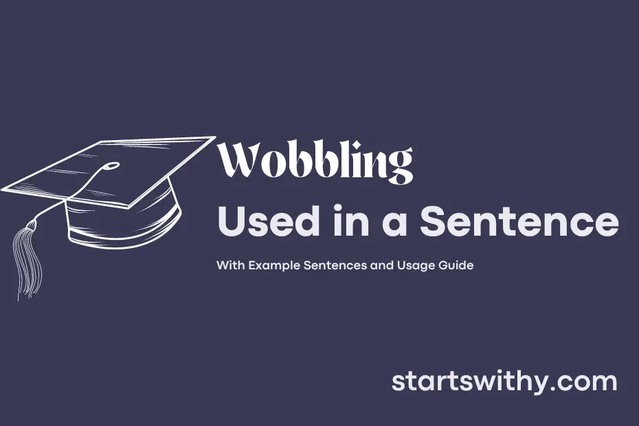 Sentence with Wobbling