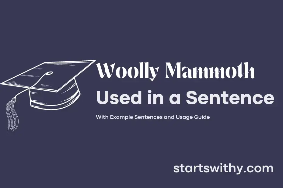 Sentence with Woolly Mammoth