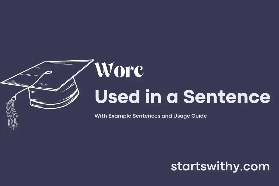 Sentence with Wore