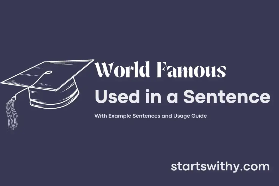 Sentence with World Famous