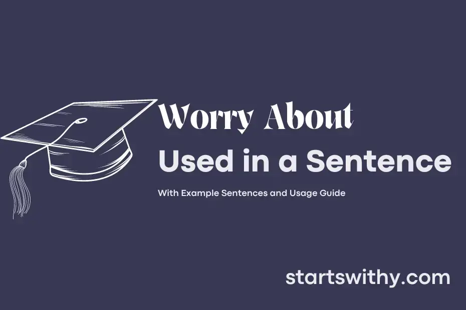 Sentence with Worry About