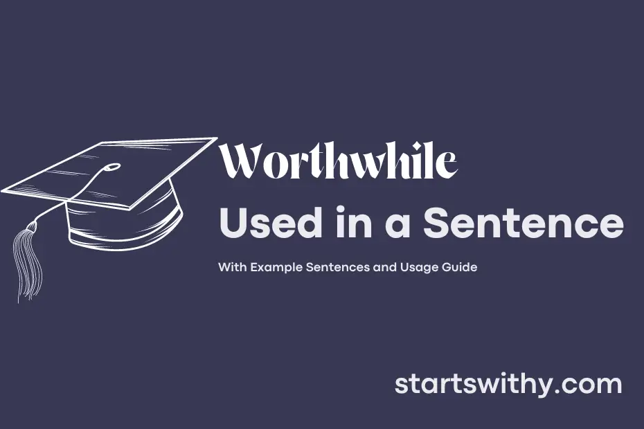 Sentence with Worthwhile