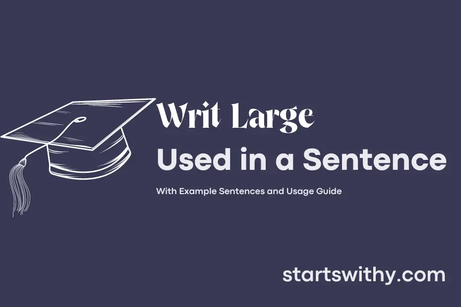 Sentence with Writ Large