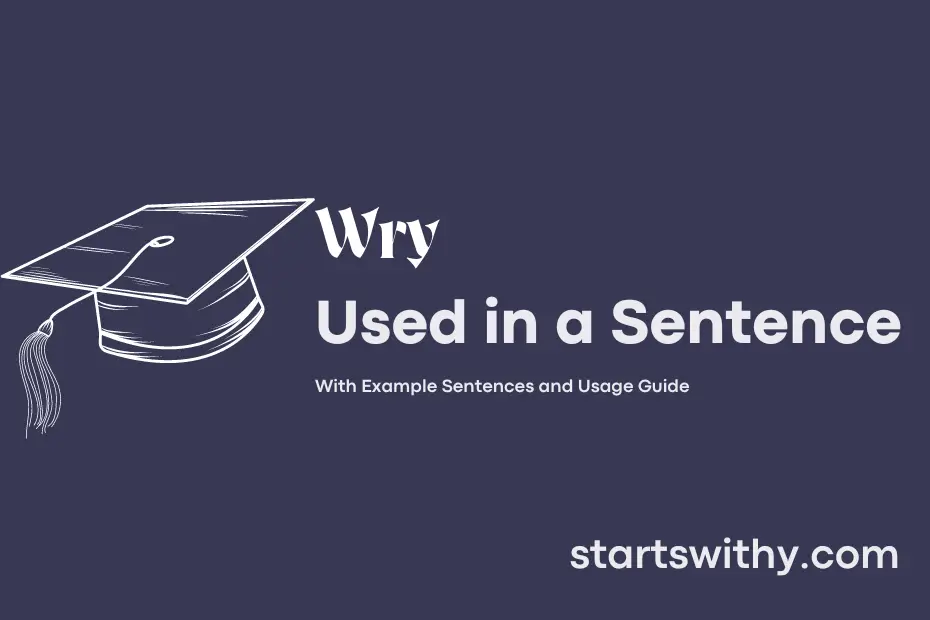 Sentence with Wry