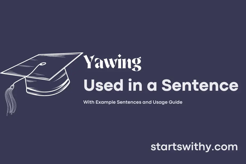 Sentence with Yawing