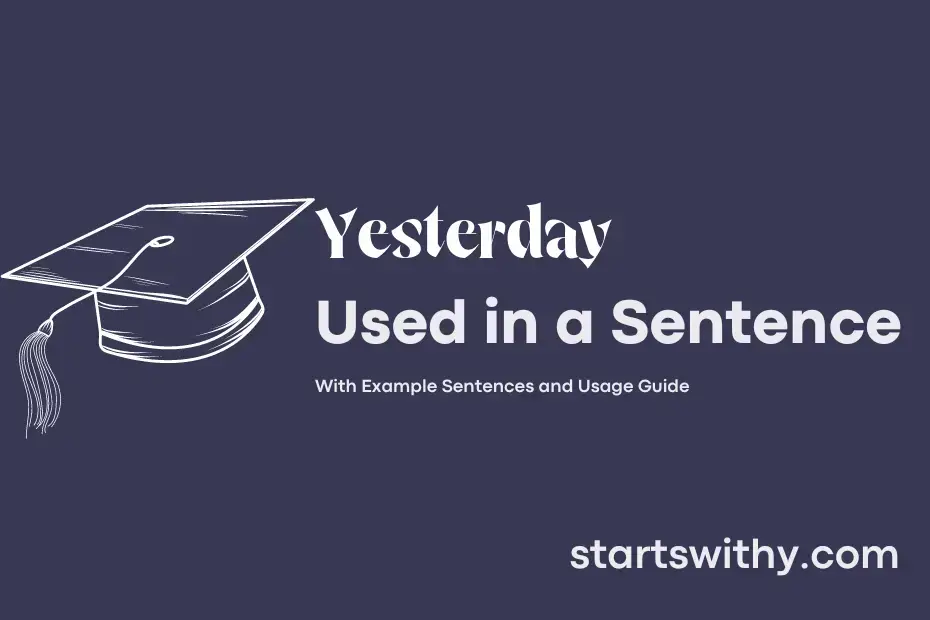 Sentence with Yesterday