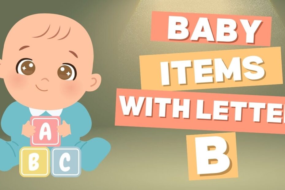 baby items with b
