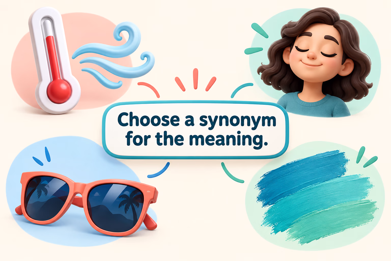 Thermometer and breeze, calm face, sunglasses, and blue-green swatch represent different senses of cool. Text: “Choose a synonym for the meaning.”