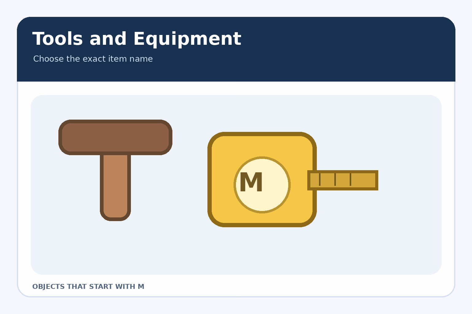 Illustration of a mallet and measuring tape, two tools that start with M