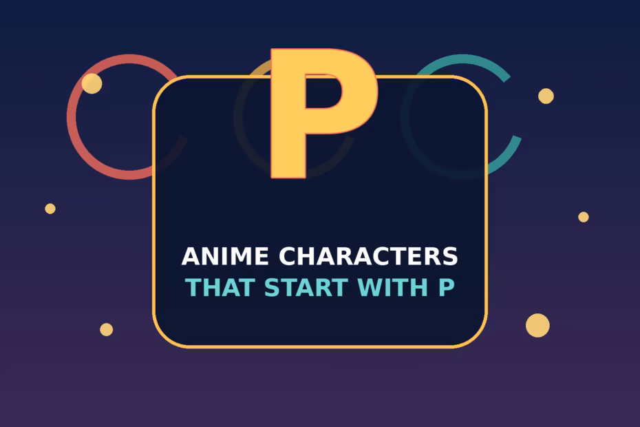 Original illustrated letter P feature graphic for an anime character name list