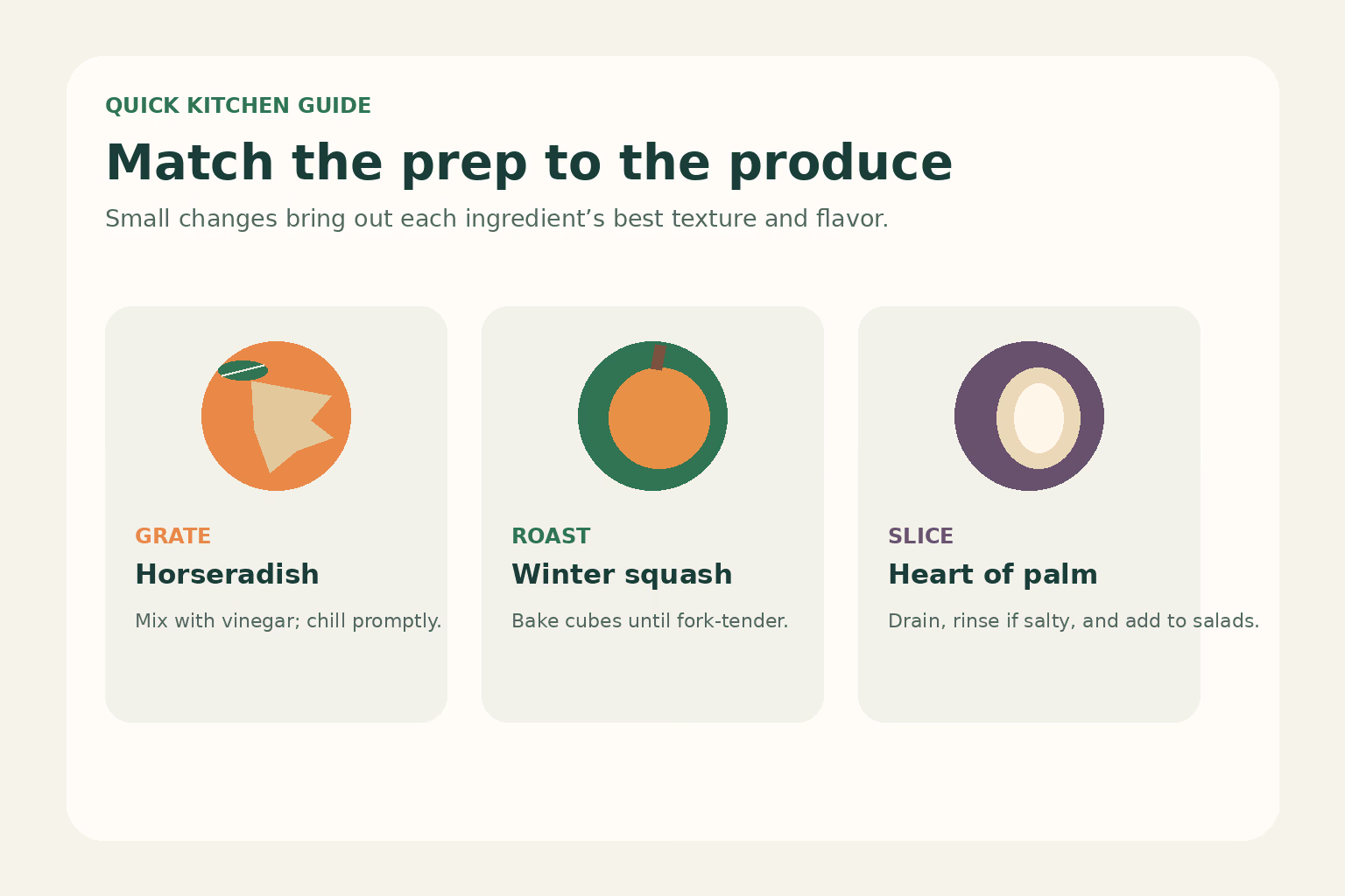 Preparation guide: grate horseradish, roast squash, and slice heart of palm