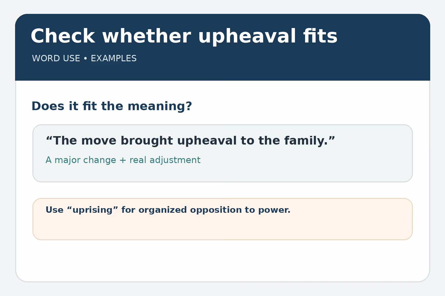 Use upheaval for a major disruptive change; use uprising for organized opposition to those in power.