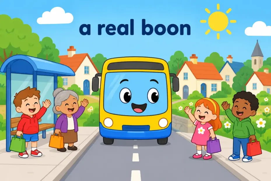 Cartoon villagers cheer as a new bus arrives, showing boon in a sentence as a benefit that helps a community.
