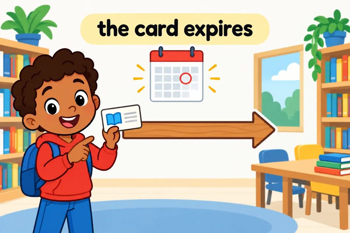 A cartoon child points to a library card as the subject of a sentence with no object after the verb expire.