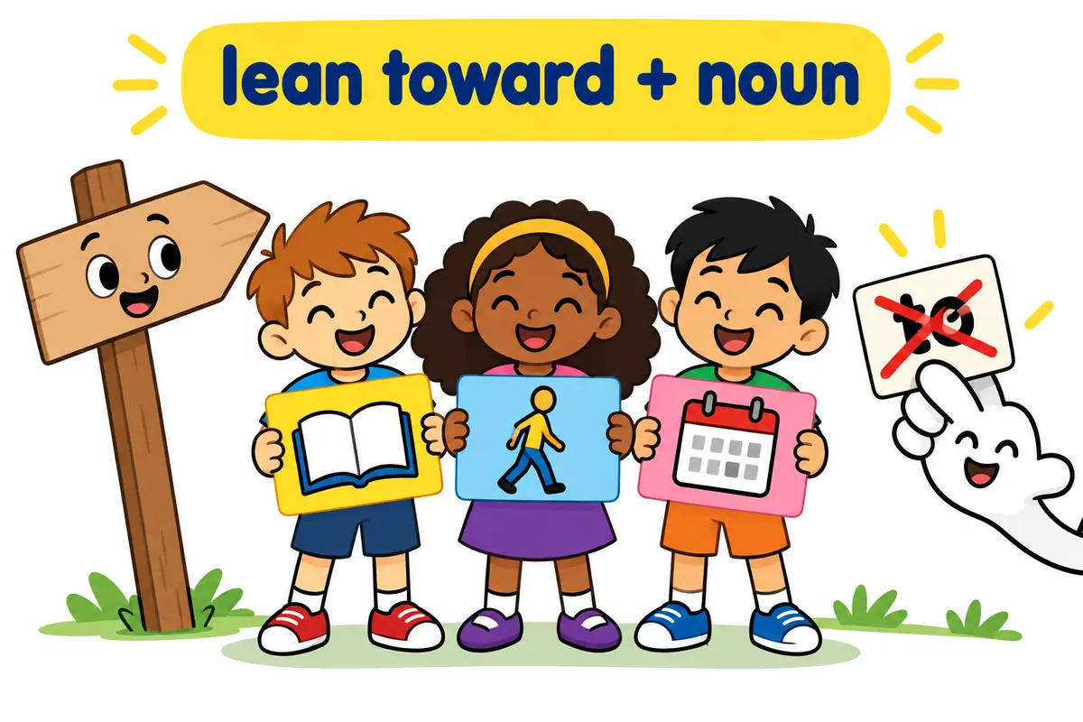 Three cartoon children hold a card with a noun and a card with an -ing word beside a leaning signpost to show the pattern after lean toward.
