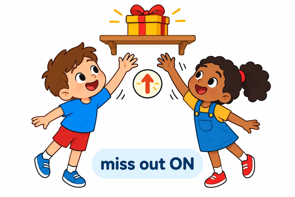 A cartoon sign joins the words miss out with a small on tag pointing to a wrapped gift on a shelf.
