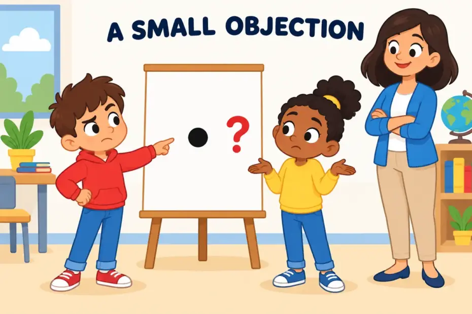 Cartoon pupils debate a tiny dot on a poster, showing quibble in a sentence as one small objection rather than a real dispute.