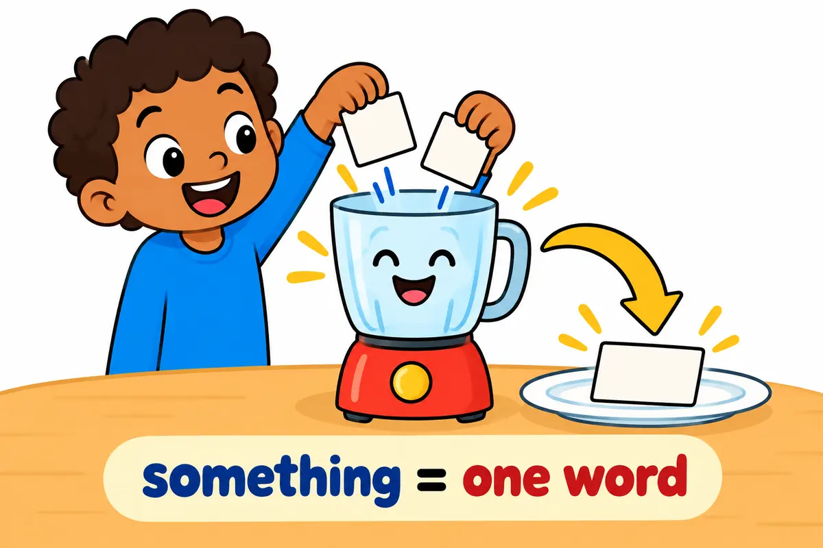 A cartoon child merges two small blank cards into one fused card to show the single word something.